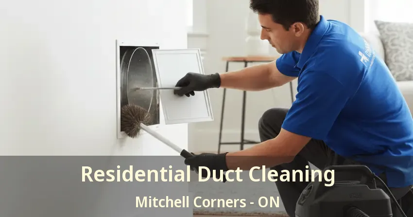 Residential Duct Cleaning Mitchell Corners - ON